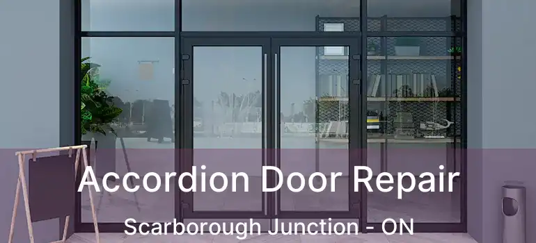  Accordion Door Repair Scarborough Junction - ON