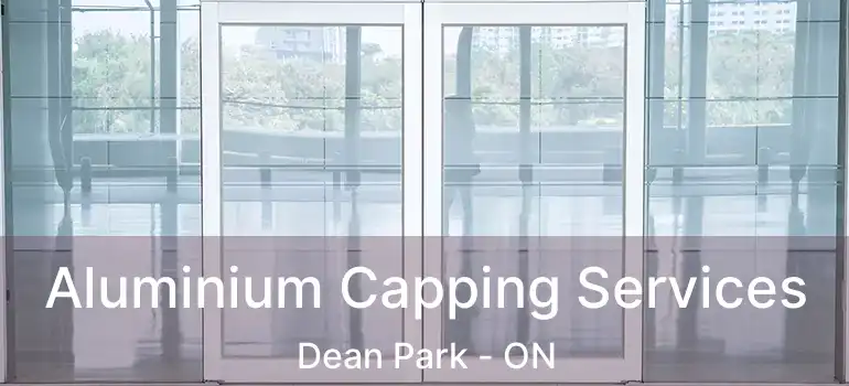 Aluminium Capping Services Dean Park - ON