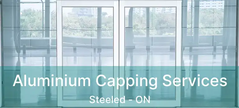 Aluminium Capping Services Steeled - ON