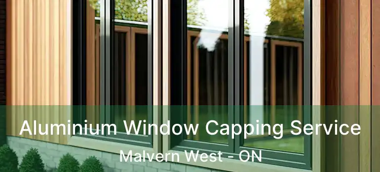 Aluminium Window Capping Service Malvern West - ON