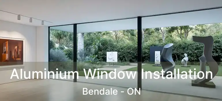  Aluminium Window Installation Bendale - ON