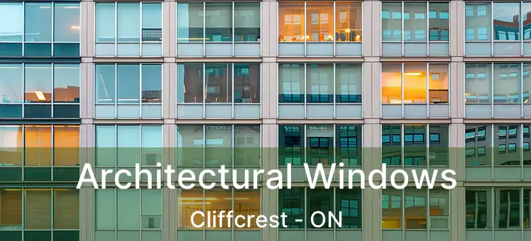  Architectural Windows Cliffcrest - ON