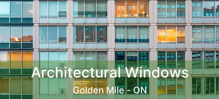  Architectural Windows Golden Mile - ON