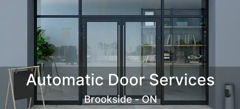  Automatic Door Services Brookside - ON