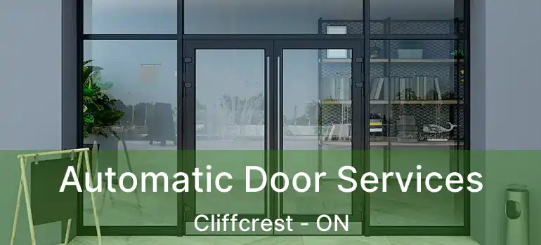  Automatic Door Services Cliffcrest - ON