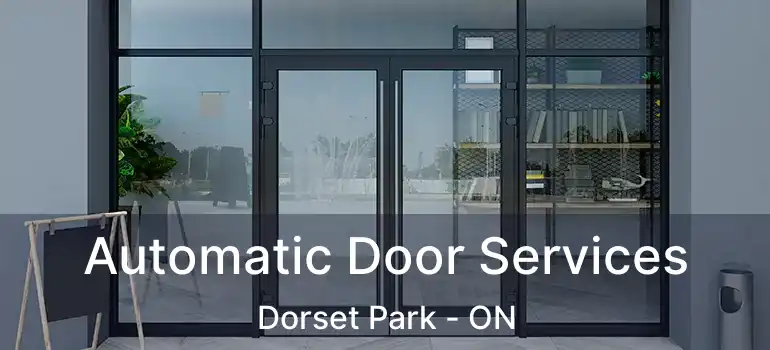  Automatic Door Services Dorset Park - ON