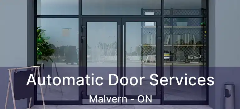  Automatic Door Services Malvern - ON
