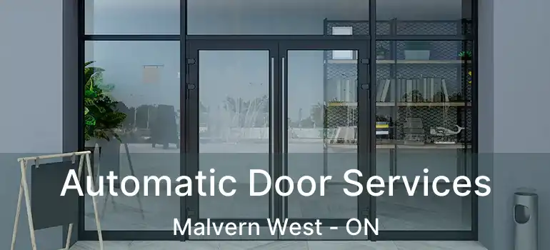  Automatic Door Services Malvern West - ON