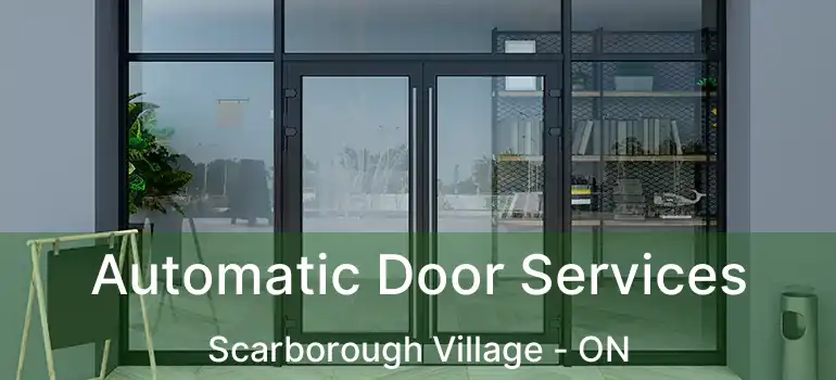  Automatic Door Services Scarborough Village - ON