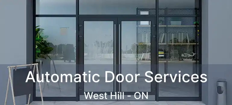  Automatic Door Services West Hill - ON