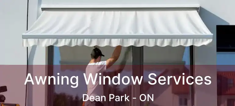 Awning Window Services Dean Park - ON