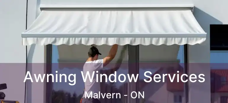 Awning Window Services Malvern - ON
