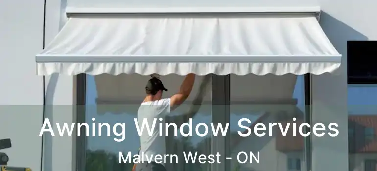  Awning Window Services Malvern West - ON