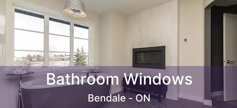  Bathroom Windows Bendale - ON
