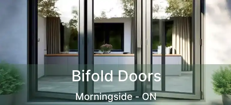Bifold Doors Morningside - ON