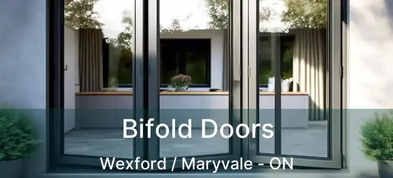 Bifold Doors Wexford / Maryvale - ON