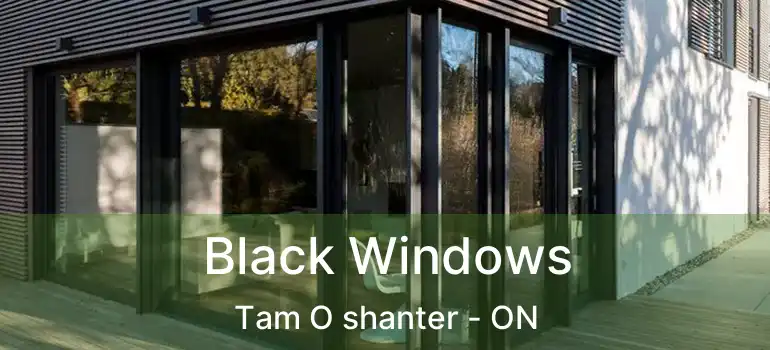  Black Windows Tam O shanter - ON