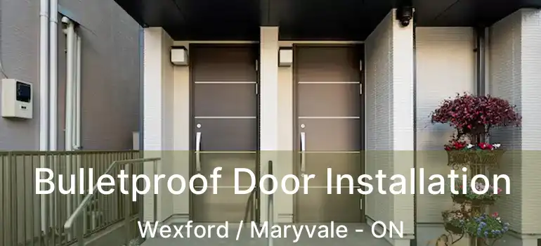  Bulletproof Door Installation Wexford / Maryvale - ON