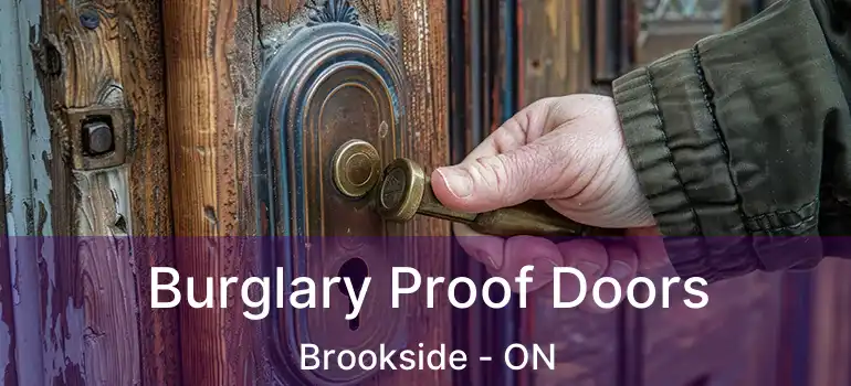  Burglary Proof Doors Brookside - ON