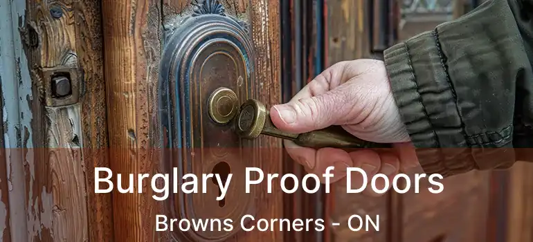  Burglary Proof Doors Browns Corners - ON