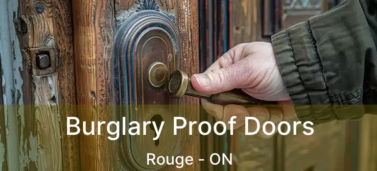  Burglary Proof Doors Rouge - ON