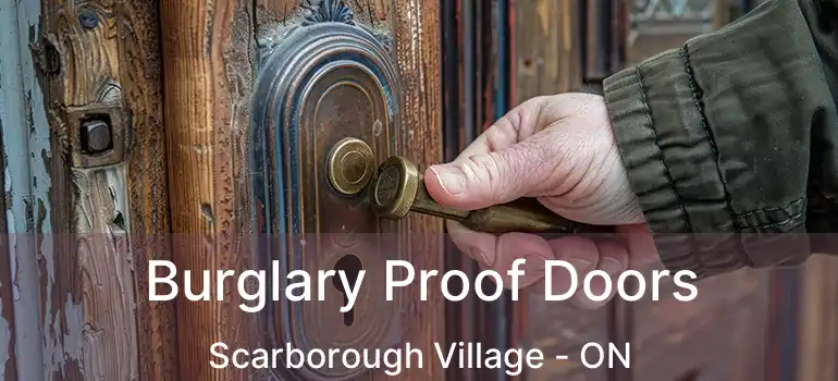  Burglary Proof Doors Scarborough Village - ON
