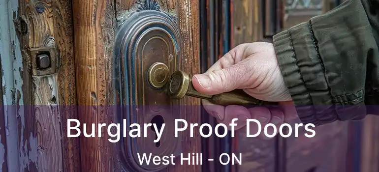Burglary Proof Doors West Hill - ON