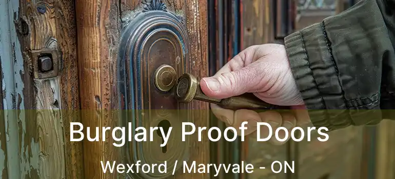  Burglary Proof Doors Wexford / Maryvale - ON