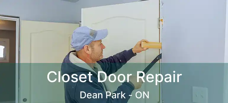  Closet Door Repair Dean Park - ON