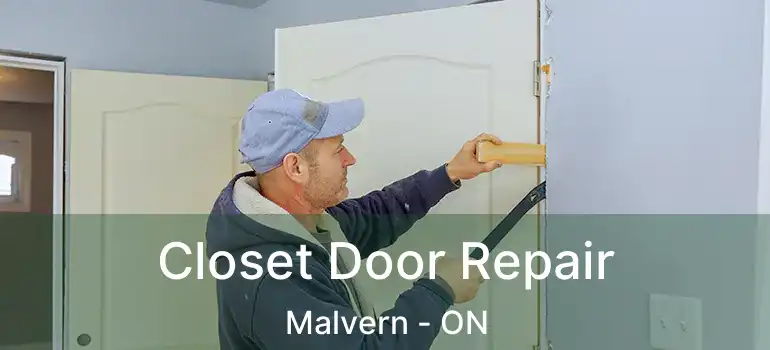  Closet Door Repair Malvern - ON