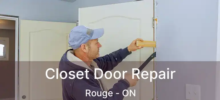  Closet Door Repair Rouge - ON