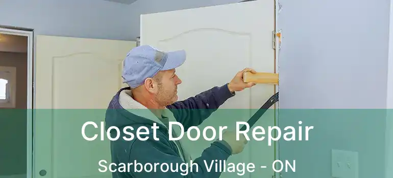  Closet Door Repair Scarborough Village - ON