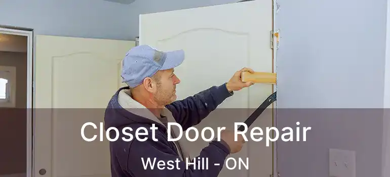  Closet Door Repair West Hill - ON