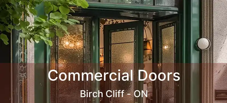 Commercial Doors Birch Cliff - ON