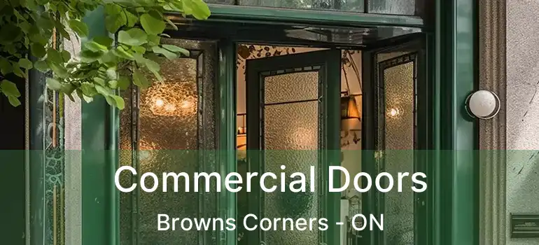  Commercial Doors Browns Corners - ON