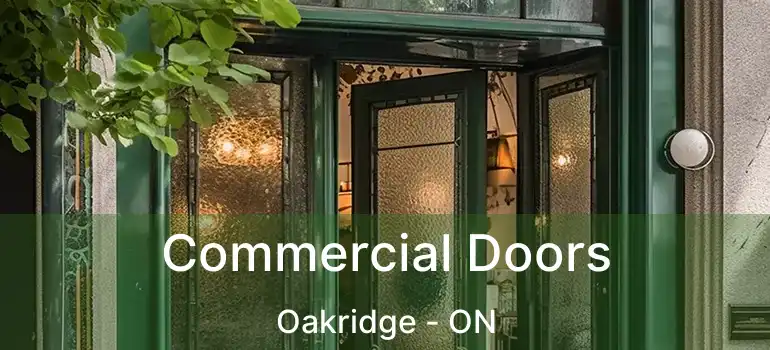  Commercial Doors Oakridge - ON