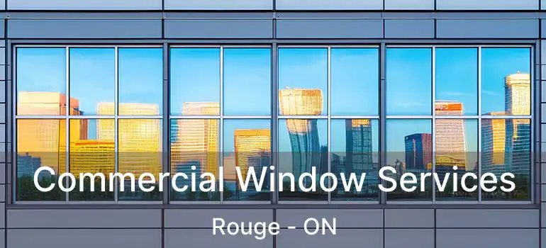  Commercial Window Services Rouge - ON