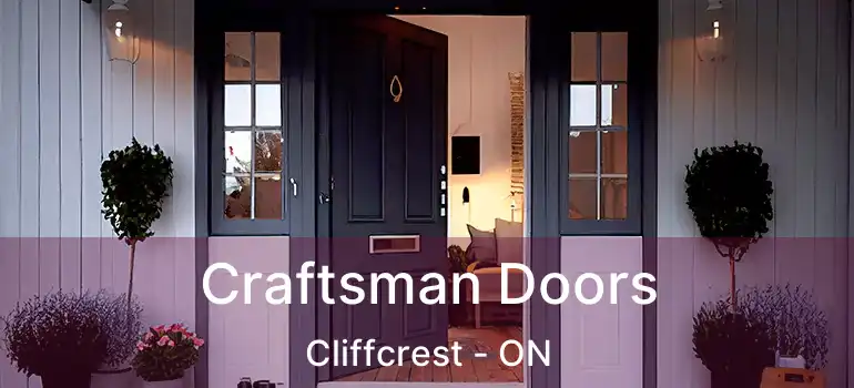  Craftsman Doors Cliffcrest - ON