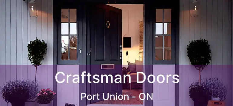  Craftsman Doors Port Union - ON