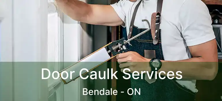  Door Caulk Services Bendale - ON