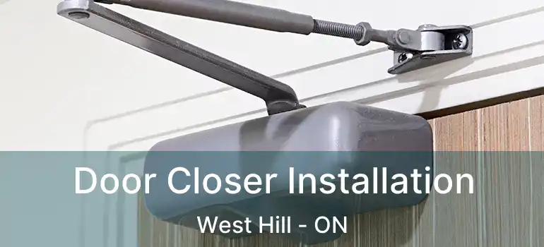 Door Closer Installation West Hill - ON