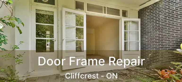  Door Frame Repair Cliffcrest - ON