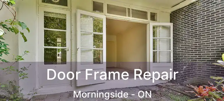  Door Frame Repair Morningside - ON