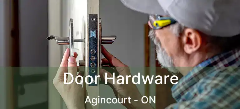  Door Hardware Agincourt - ON