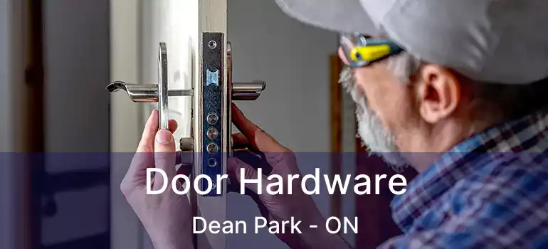  Door Hardware Dean Park - ON