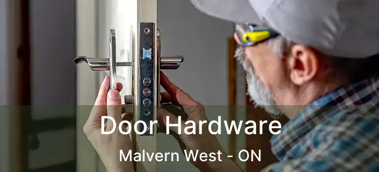  Door Hardware Malvern West - ON