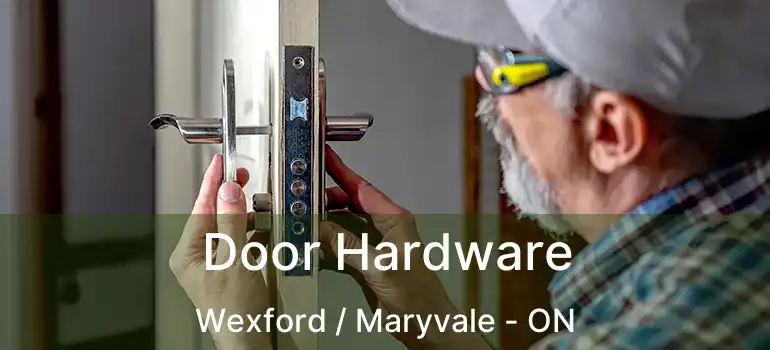  Door Hardware Wexford / Maryvale - ON