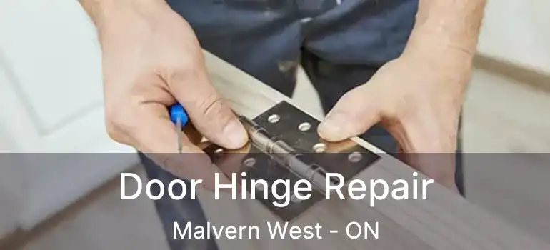  Door Hinge Repair Malvern West - ON