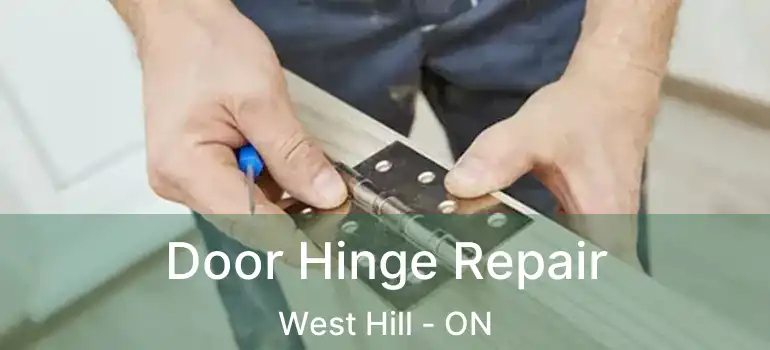 Door Hinge Repair West Hill - ON