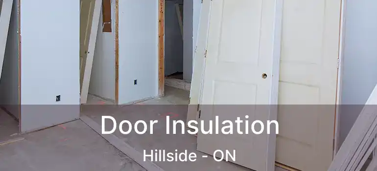  Door Insulation Hillside - ON